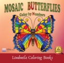 Mosaic Butterflies Color by Numbers : Mosaic Butterflies color by number, Coloring with numeric worksheets, Color by number for Adults and Children with colored pencils.Advanced color By Number. - Book