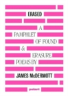 Erased : A Pamphlet of Found and Erasure Poems - Book
