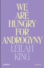 We Are Hungry for Androgyny - Book