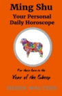 Ming Shu - Year of the Sheep : Your Personal Daily Horoscope - Book