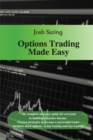 Options Trading Made Easy : The complete and easy guide for everyone to building a passive income. Proven strategies to become a successful trader. Includes stock options, swing trading and day tradin - Book