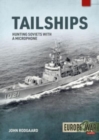 Tailships : Hunting Soviet Submarines in the Mediteranean 1970-1973 - Book