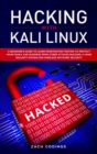 Hacking with Kali Linux : A Beginner's Guide to Learn Penetration Testing to Protect Your Family and Business from Cyber Attacks Building a Home Security System for Wireless Network Security - Book