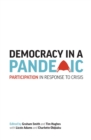 Democracy in a Pandemic : Participation in Response to Crisis - Book