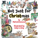 Not Just For Christmas - Book