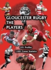 Gloucester Rugby, the Players - Book