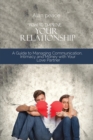 How to Improve Your Relationship : A Guide to Managing Communication, Intimacy and Money with Your Love Partner - Book