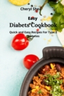 Easy Diabetic Cookbook : Quick and Easy Recipes For Type 2 Diabetes. - Book