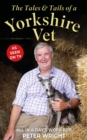 The Tales and Tails of a Yorkshire Vet : All in a Day's Work - Book