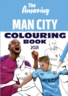 The Amazing Man City Colouring Book 2021 - Book