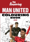 The Amazing Man United Colouring Book 2021 - Book