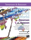 Easy Duets from Around the World for Tenoroon and Bassoon : 32 exciting pieces arranged for two players who know all the basics. - Book