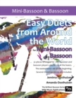 Easy Duets from Around the World for Mini-Bassoon and Bassoon : 32 exciting pieces arranged for two players who know all the basics. - Book