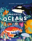 Majestic Oceans : Discover the World Beneath the Waves - Book