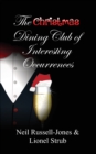 The Christmas Dining Club of Interesting Occurrences - Book