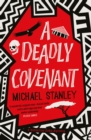A Deadly Covenant: The award-winning, international bestselling Detective Kubu series returns with another thrilling, chilling sequel - eBook