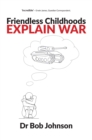 Friendless Childhoods Explain Wars - eBook