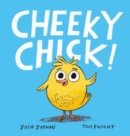 Cheeky Chick! - Book