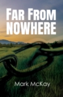 Far from Nowhere - Book