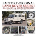 Factory-Original Land Rover Series I 86-, 88-, 107- & 109-Inch Models : Originality guide to the later Land Rover Series I Models - Book