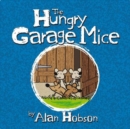 The Hungry Garage Mice - Book