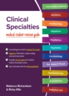 Clinical Specialties : Medical student revision guide - Book