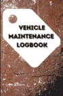 Vehicle Maintenance Log Book - Book