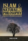 Islam and Natural Philosophy : Principles of Daq&#299;q al-Kal&#257;m - Book