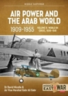 Air Power and the Arab World 1909-1955 Volume 6 : World in Crisis, 1936-March 1941 - Book