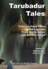 Tarubadur Tales : Folklore, Fairy Tales and Legends from North Africa and Ancient Egypt - Book