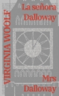 La senora Dalloway - Mrs Dalloway : Texto paralelo bilingue - Bilingual edition: Ingles - Espanol / English - Spanish - Book