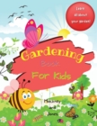Gardening Book For Kids : A 40-page activity book for little gardeners, filled with facts and information about growing your own fruits and vegetables. - Book