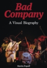 Bad Company A Visual Biography - Book