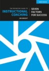 The Definitive Guide to Instructional Coaching: Seven factors for success (UK edition) - Book