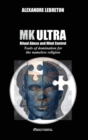 MK Ultra - Ritual Abuse and Mind Control : Tools of domination for the nameless religion - Book