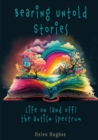 Bearing Untold Stories - Life on (and off) the Autism Spectrum - Book