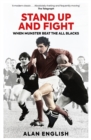 Stand Up and Fight : When Munster Beat the All Blacks - Book