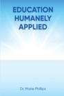 Education Humanely Applied - Book