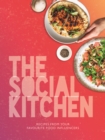 The Social Kitchen - Recipes from your favourite food influencers - Book