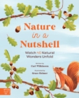 Nature in a nutshell : Watch 40 Natural Wonders Unfold - Book