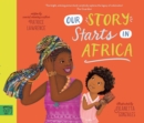 Our Story Starts in Africa - Book