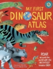 My First Dinosaur Atlas - Book