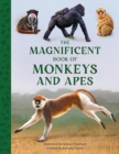 The Magnificent Book of Monkeys and Apes - Book