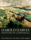 Harold Harvey : Painter of Cornwall - Book