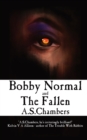 Bobby Normal and The Fallen - Book