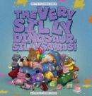 The Very Silly Dinosaur, Sillysaurus! - Book