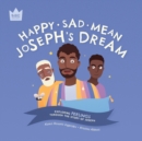 Happy Sad Mean, Joseph's Dream : Exploring FEELINGS through the story of Joseph - Book