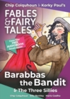 Barabbas the Bandit & The Three Sillies - Book