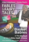 Basket Babies and The Ballad of the Little Half-Chick - Book