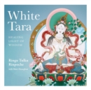White Tara : Healing Light of Wisdom - Book